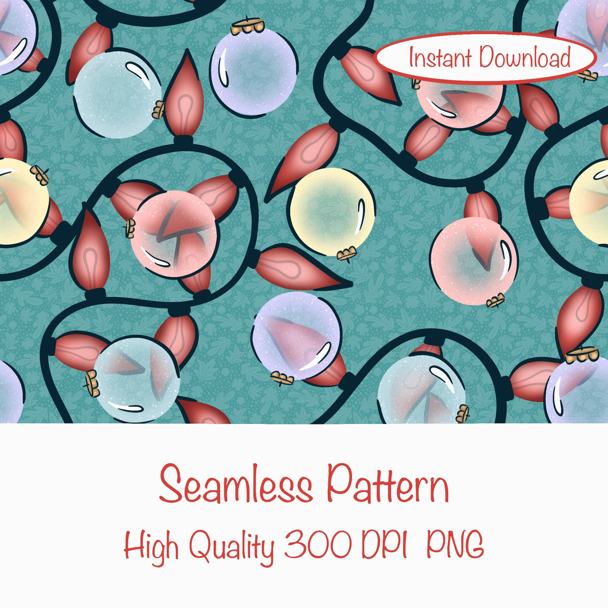 Christmas Ornaments & Lights Seamless Pattern Blue Green | Holiday Digital Design | 12x12β PNG